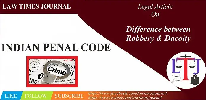 Robbery and Dacoity Robbery and Dacoity