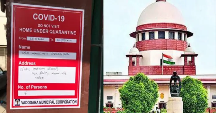 Supreme Court warned States/UTs to not to place Covid-19 Sign boards outside the Covid-19 patients house Supreme Court warned States/UTs to not to place Covid-19 Sign boards outside the Covid-19 patients house