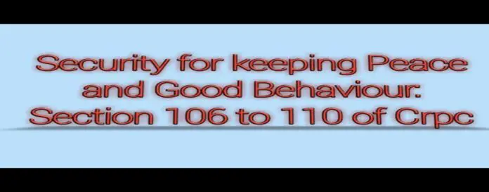 Security for Keeping The Peace and for Good Behaviour Security for Keeping The Peace and for Good Behaviour
