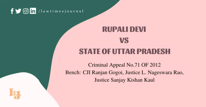 Rupali Devi vs. State of Uttar Pradesh Rupali Devi vs. State of Uttar Pradesh